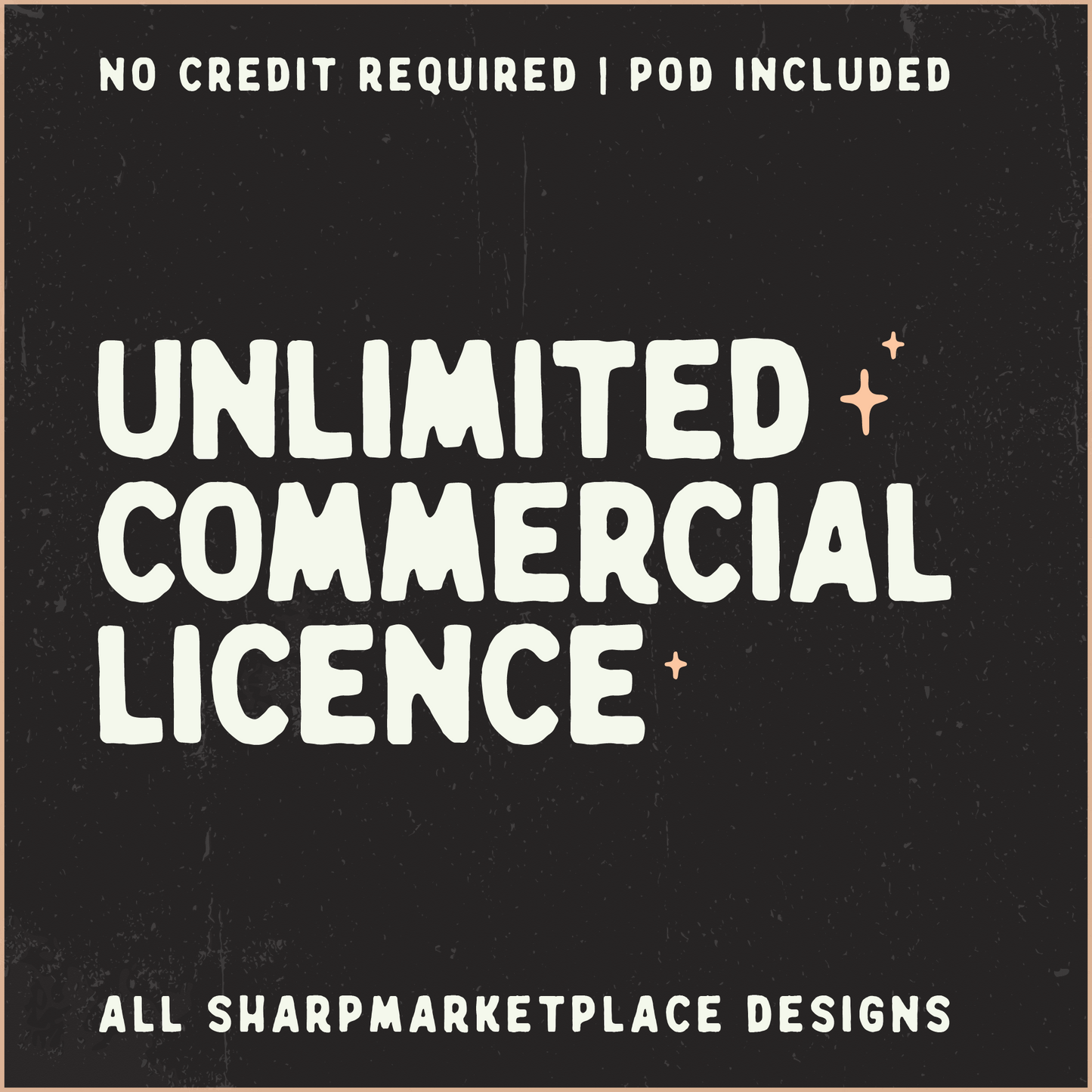 Cream colored text on a dark charcoal background reading Unlimited Commercial Licence with star accents for digital design usage rights.