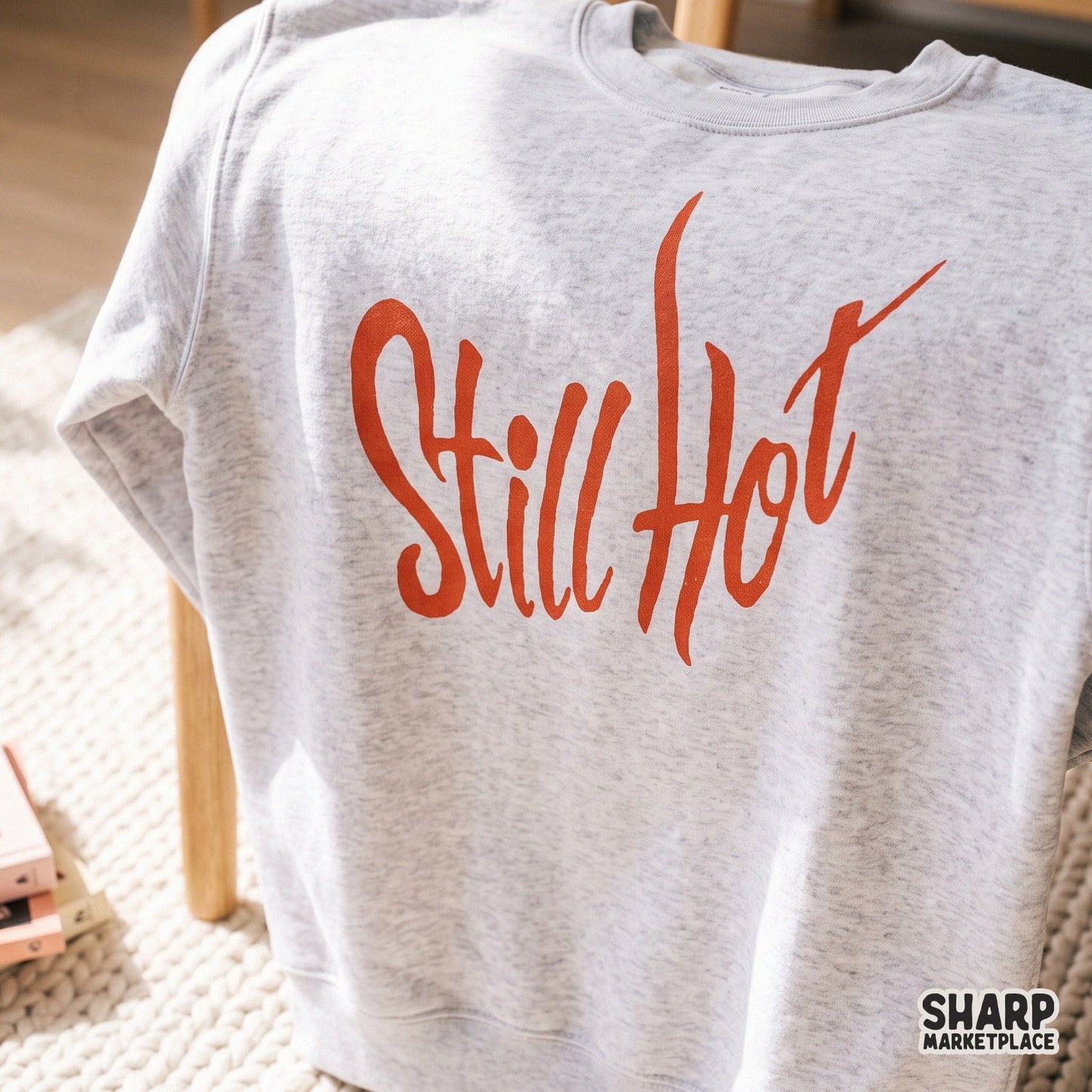 Still Hot red handwritten script PNG design for sarcastic women empowerment t-shirts and retro sublimation projects