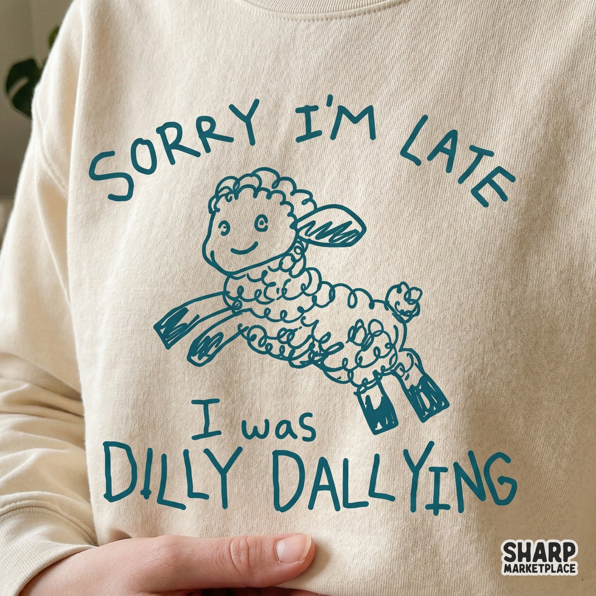 Funny farm animal digital design featuring a leaping lamb doodle and the text Sorry I'm Late I Was Dilly Dallying for DIY apparel and stickers.