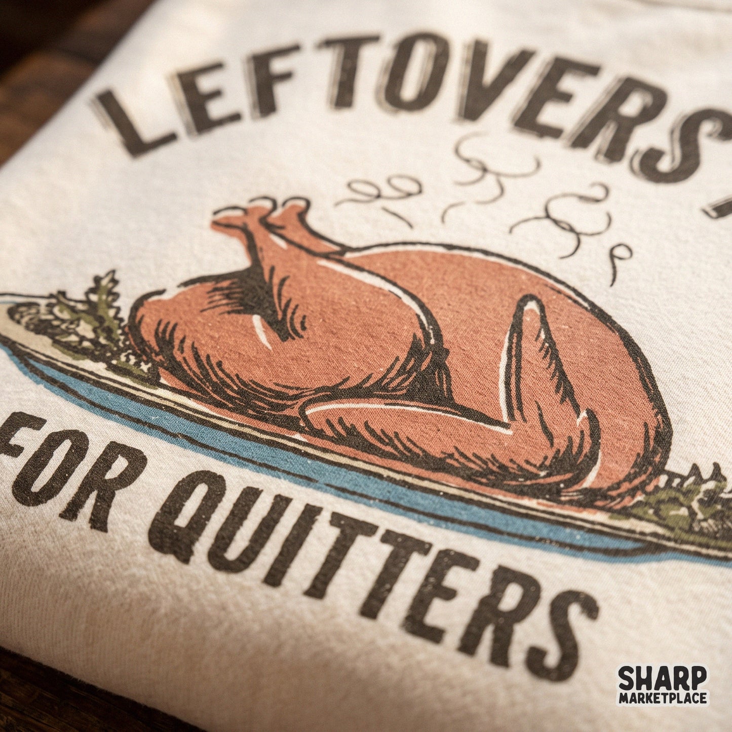 Funny roasted turkey design with Leftovers Are For Quitters text for sarcastic Thanksgiving shirts and fall crafts