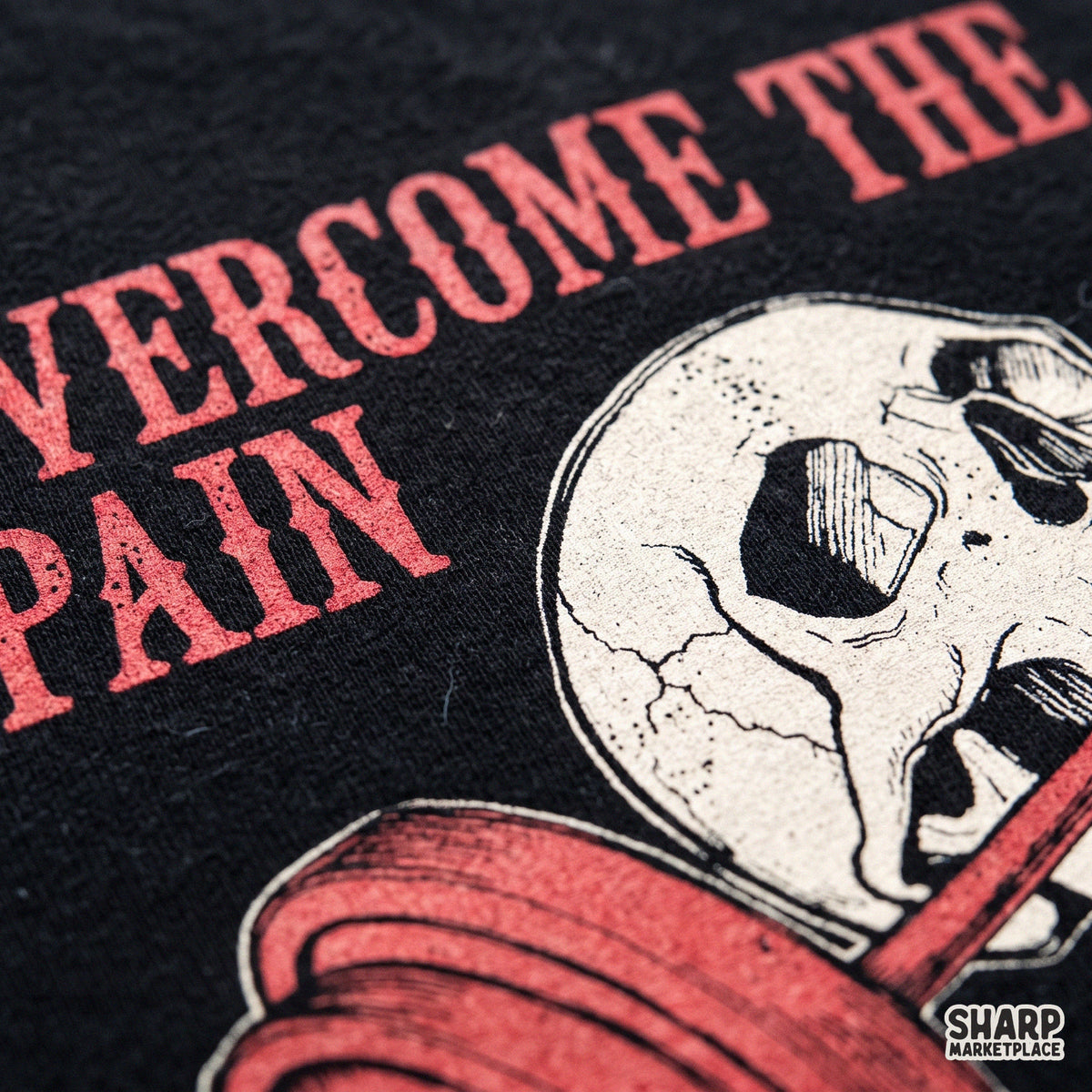 Overcome The Pain You Suffered Too Much To Quit Now Shirt