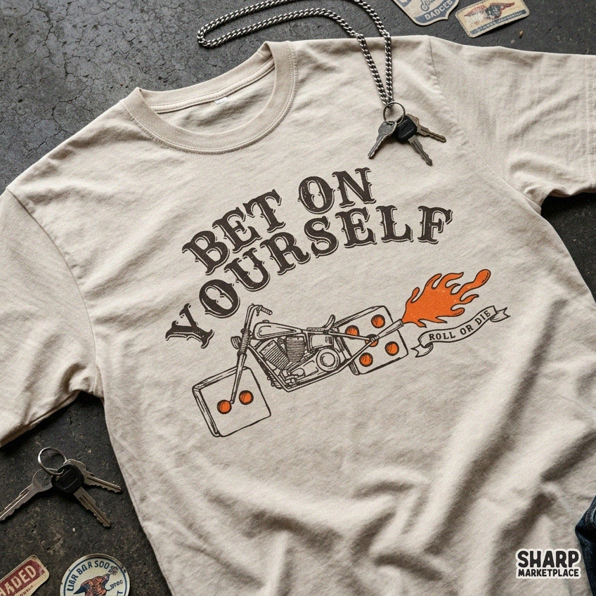 Bet On Yourself Chopper Motorcycle Art, Roll Or Die Biker