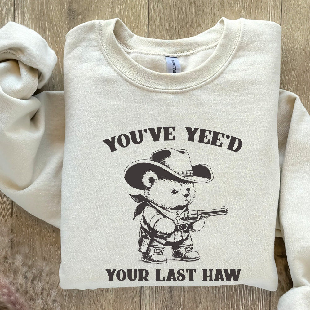 You've Yee'd Your Last Haw Funny Western Cowboy Bear Vintage Animal