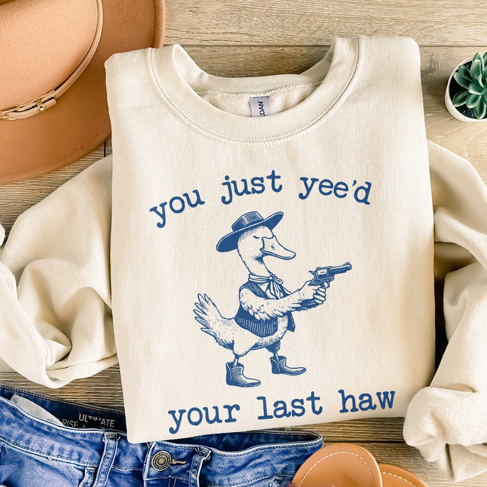 You just Yee'd your last Haw PNG, Funny Goose Png - 300 DPI Design for