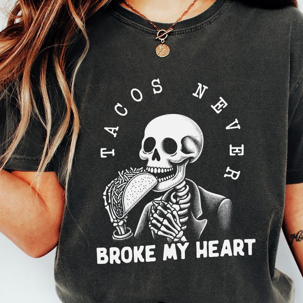 Tacos Never Broke My Heart PNG, Taco Lover PNG - 300 DPI Design for T-Shirt
