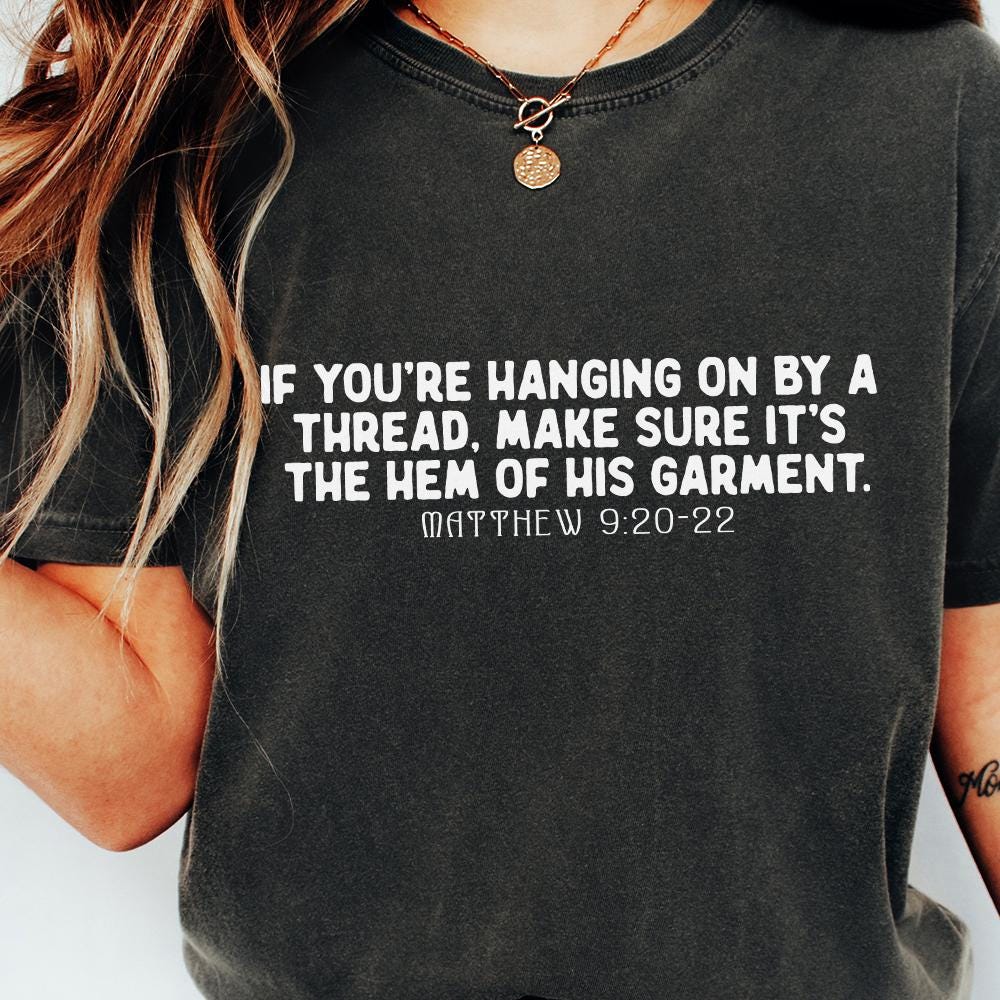 Hem of His Garment PNG, Christian Shirt PNG - 300 DPI Design for T-Shirt