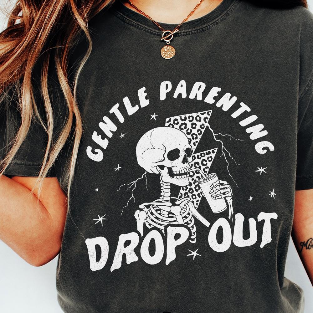 Gentle Parenting Drop Out Png, Sublimation Design Downloads - 300 DPI