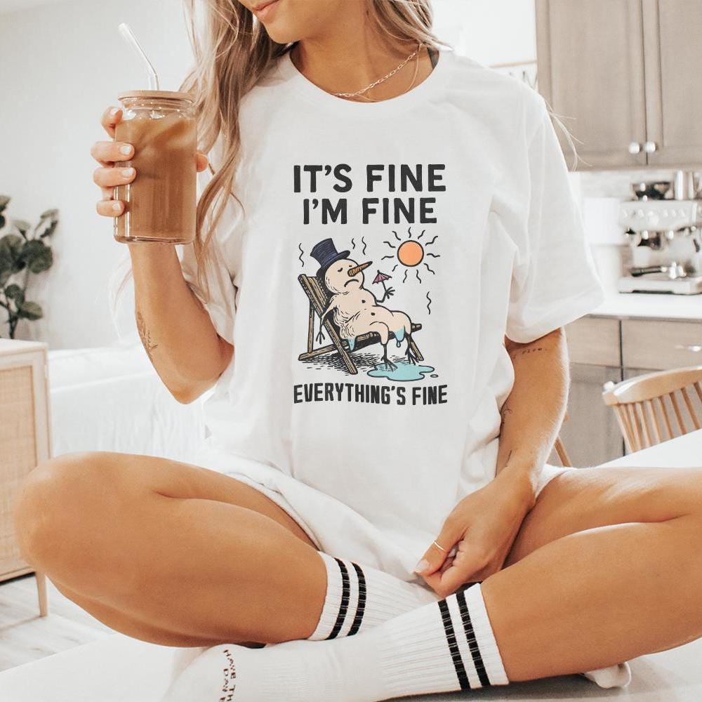 It's Fine I'm Fine Everything's Fine PNG, Funny Melting Snowman Shirt -