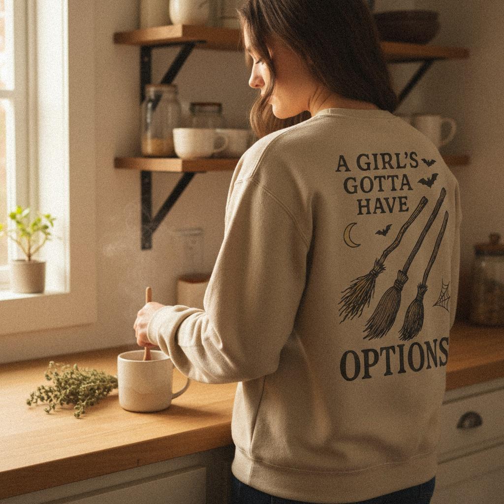 A Girl's Gotta Have Options PNG, Witch Brooms Halloween Shirt - 300 DPI