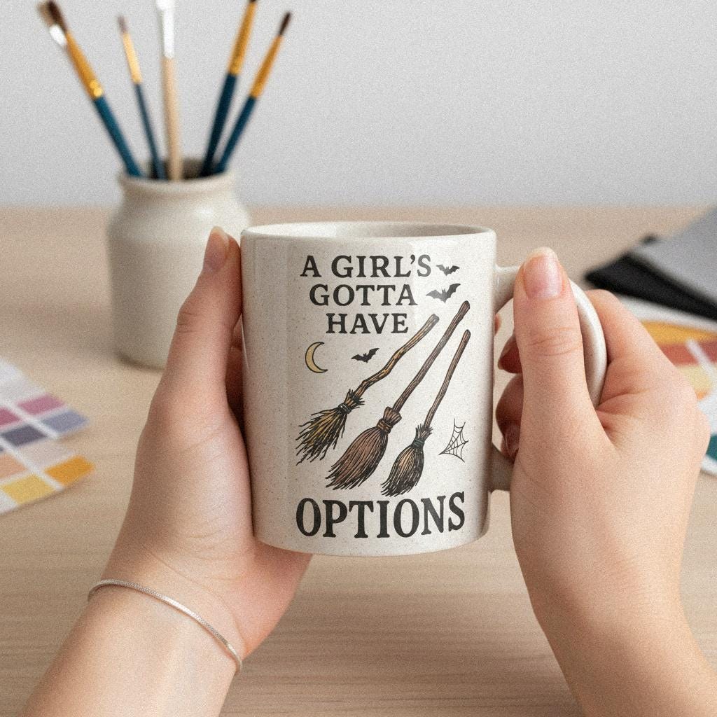 A Girl's Gotta Have Options PNG, Witch Brooms Halloween Shirt - 300 DPI