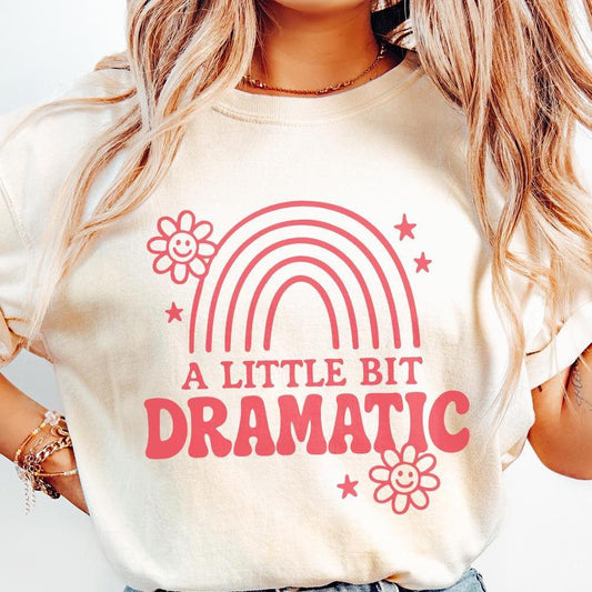 A Little Bit Dramatic PNG Rainbow Shirt, Retro Quote - 300 DPI Design for