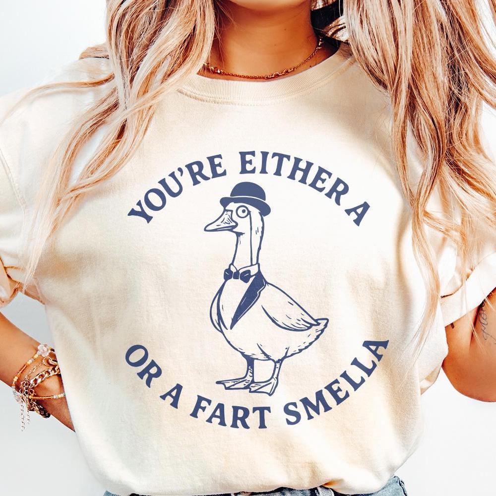 You're Either a Fart Smella PNG, Funny Goose Digital Download - 300 DPI