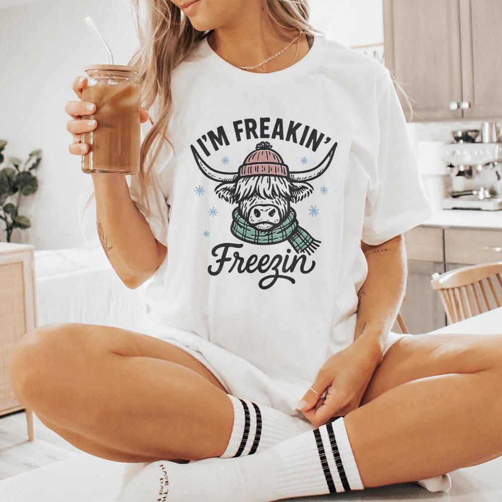 I'm Freakin' Freezin' PNG, Highland Cow Winter Shirt - 300 DPI Design for