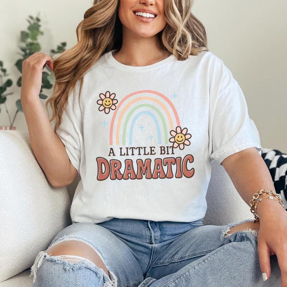 A Little Bit Dramatic PNG, Retro Rainbow Shirt Design - 300 DPI Design