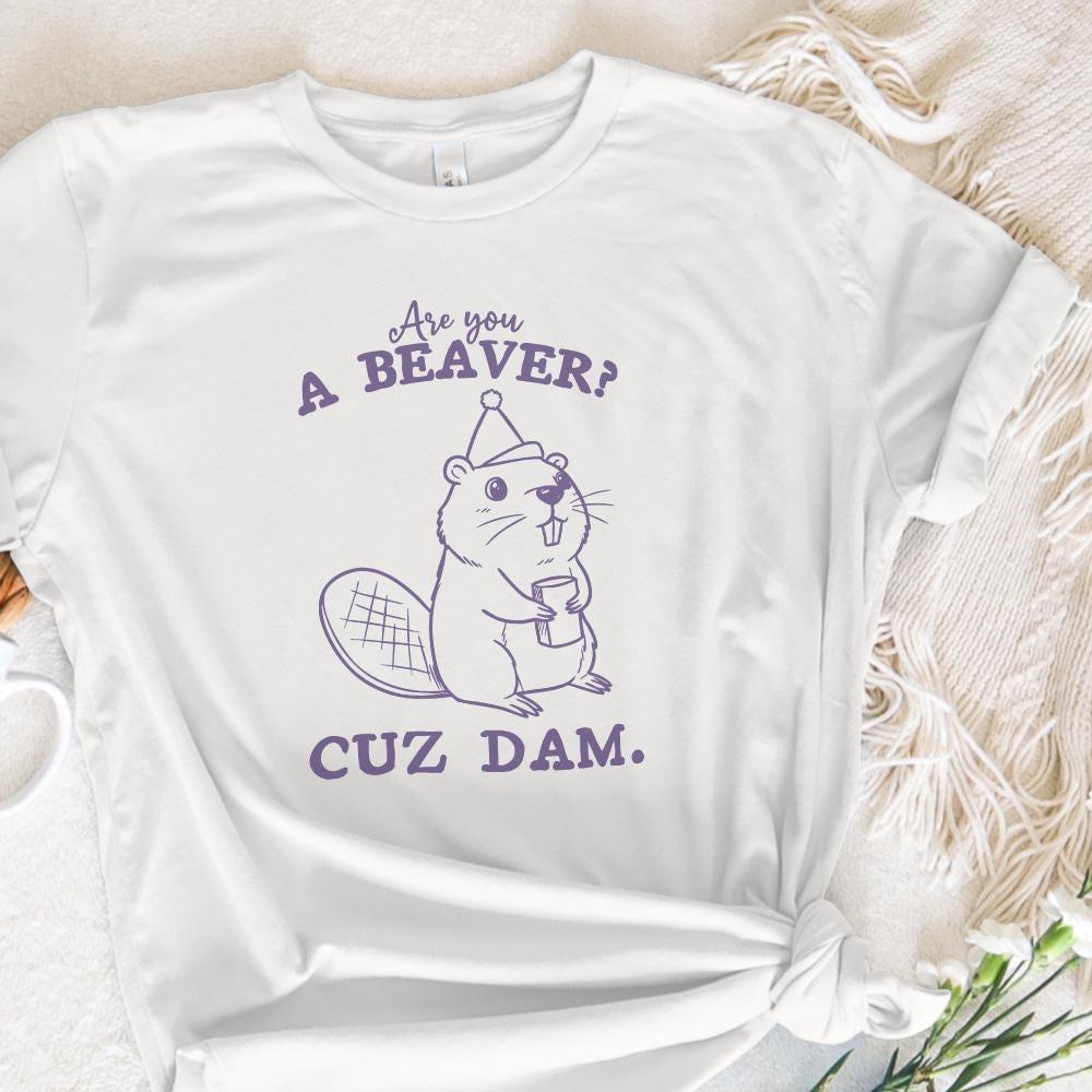 Are You a Beaver, Funny Beaver Saying PNG - 300 DPI Design for T-Shirt