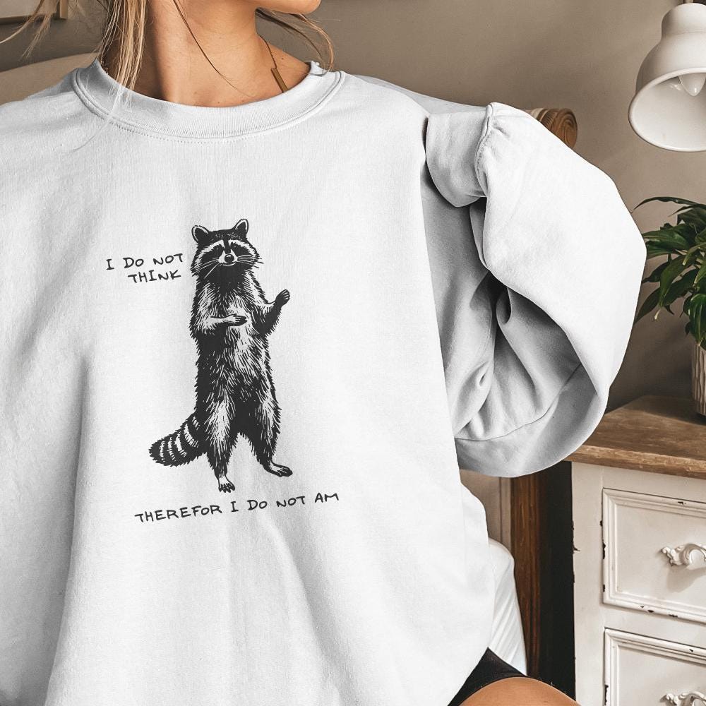 I Do Not Think Therefore I Do Not Am PNG, Funny Sarcastic Clipart - 300