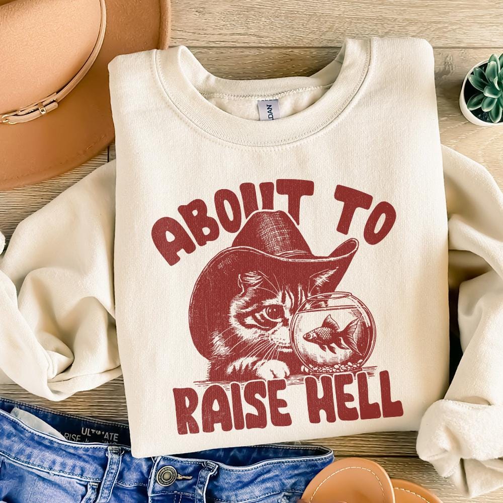 About to Raise Hell Cat PNG, Raisin' Hell Western Humour - 300 DPI Design