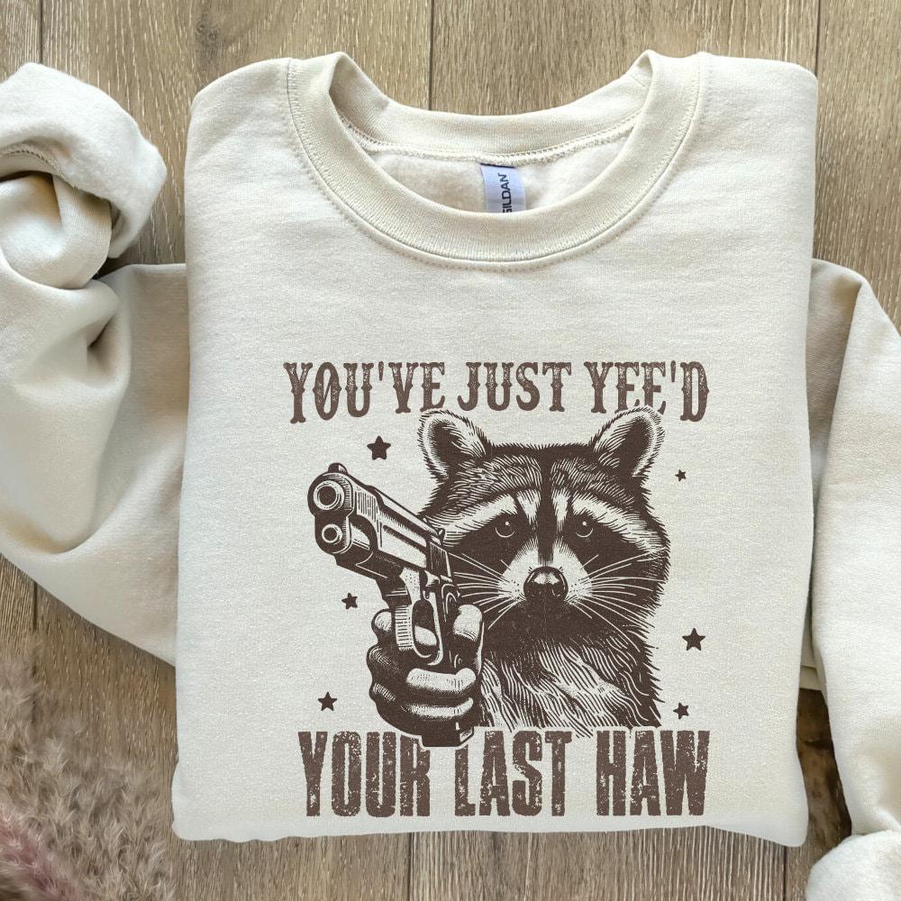 You've Yee'd Your Last Haw PNG, Western Cowboy Png - 300 DPI Design for