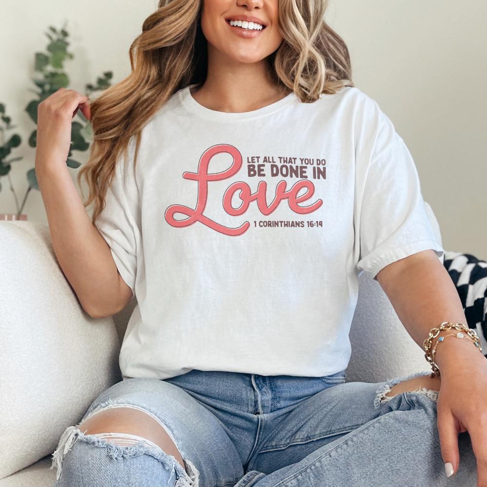 1 Corinthians 16:14 PNG, Let All That You Do Be Done in Love - 300 DPI