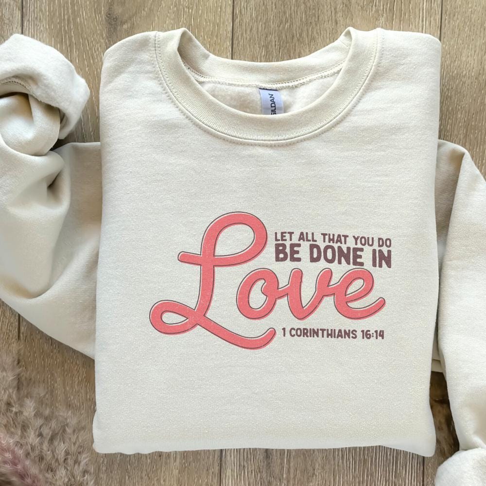 1 Corinthians 16:14 PNG, Let All That You Do Be Done in Love - 300 DPI