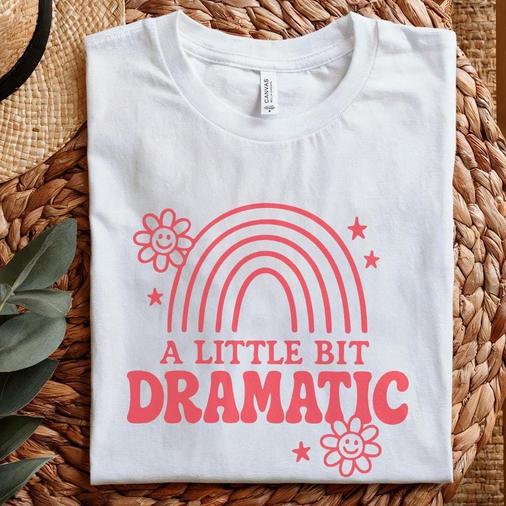A Little Bit Dramatic PNG Rainbow Shirt, Retro Quote - 300 DPI Design for