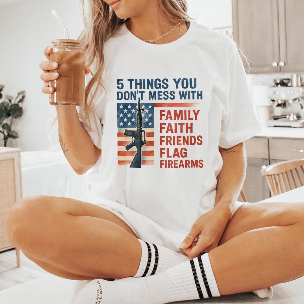 5 Things You Don't Mess With PNG, Patriot png - 300 DPI Design for T-Shirt