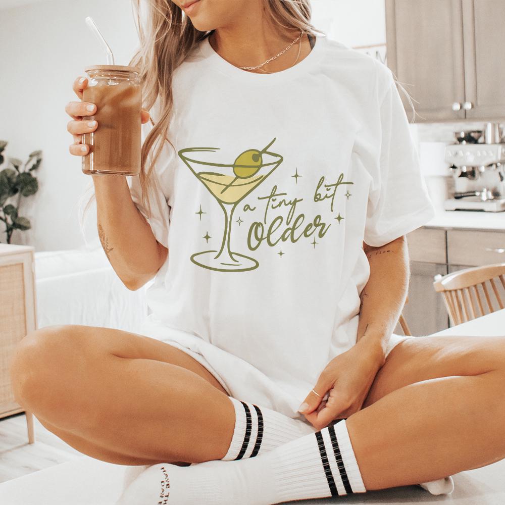 A Tini Bit Older PNG Design, Martini Birthday png - 300 DPI Design for