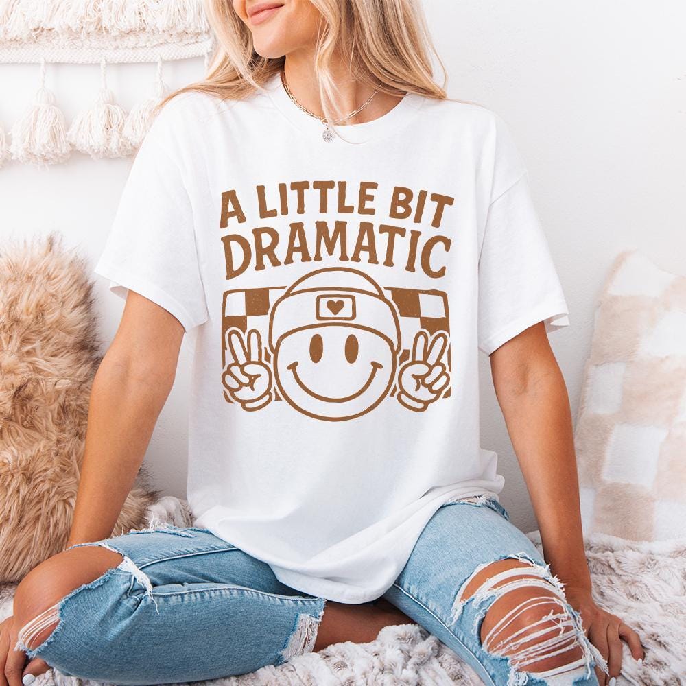 A Little Bit Dramatic Retro PNG, Kids Sublimation - 300 DPI Design for