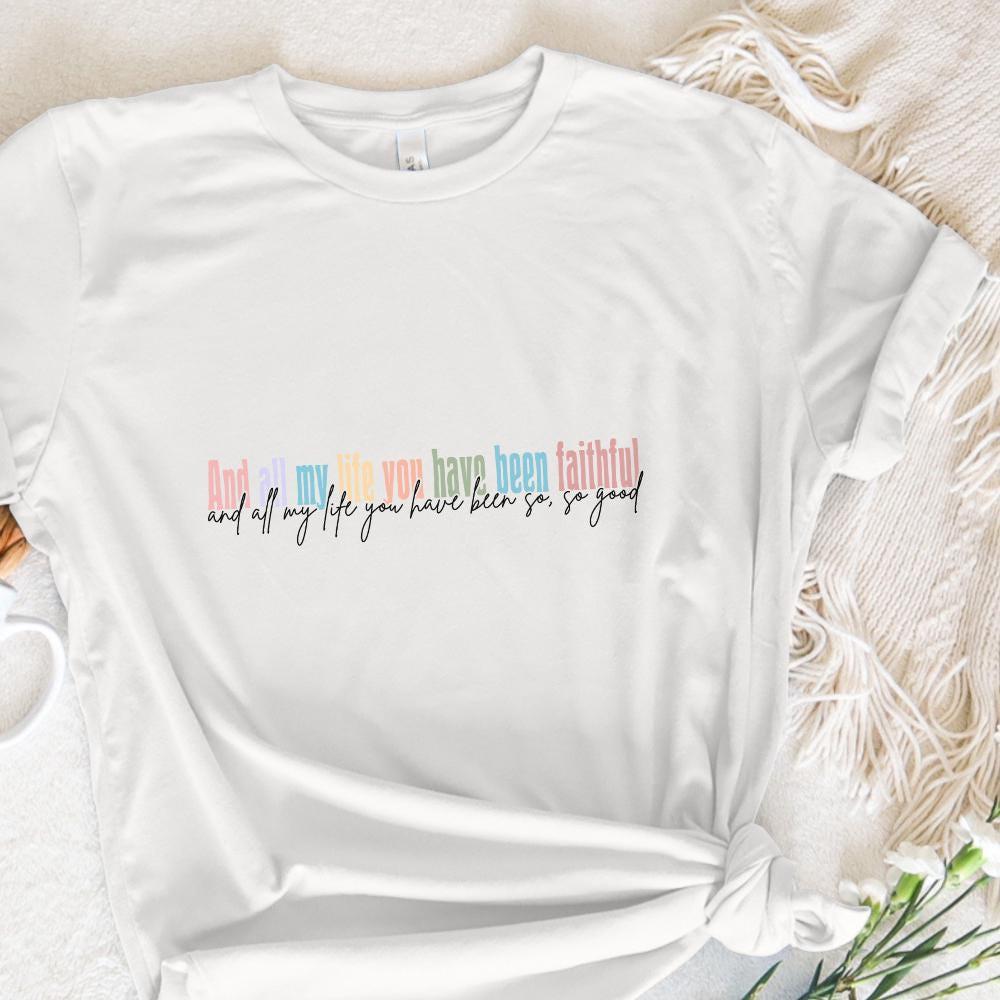 All My Life You Have Been Faithful PNG, Goodness of God Religious PNG -