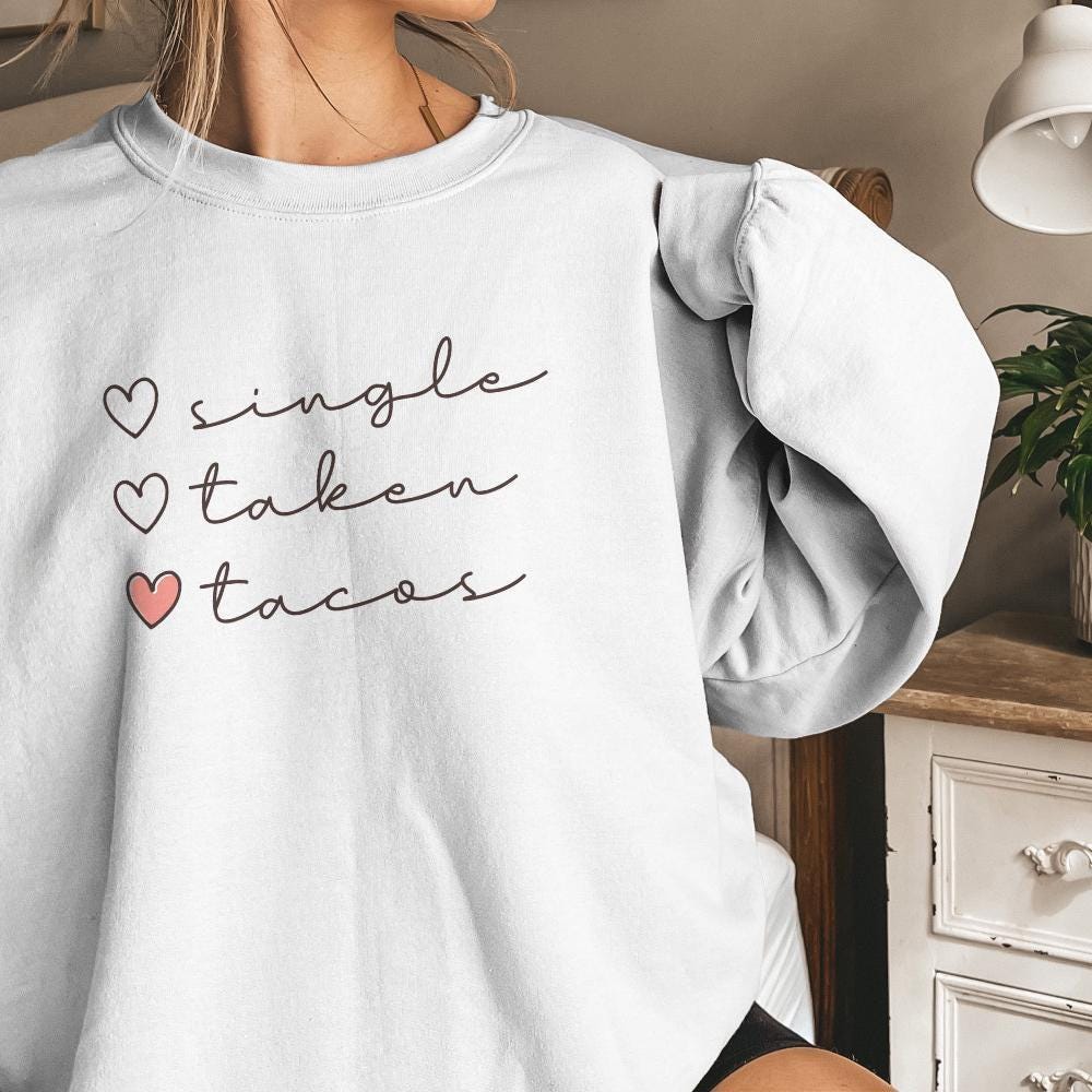 Single Taken Tacos PNG, Funny Valentine png - 300 DPI Design for T-Shirt