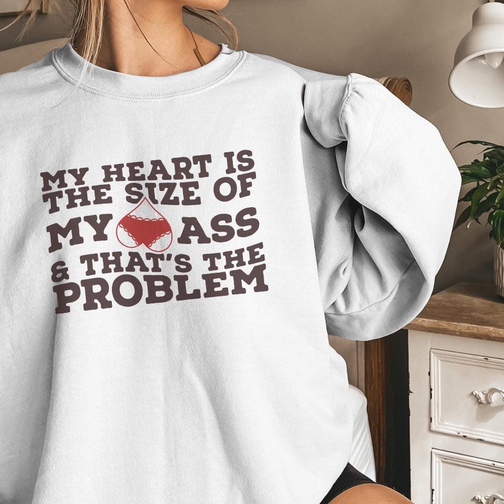 My Heart Is the Size of My Ass png PNG, Funny Valentine png - 300 DPI