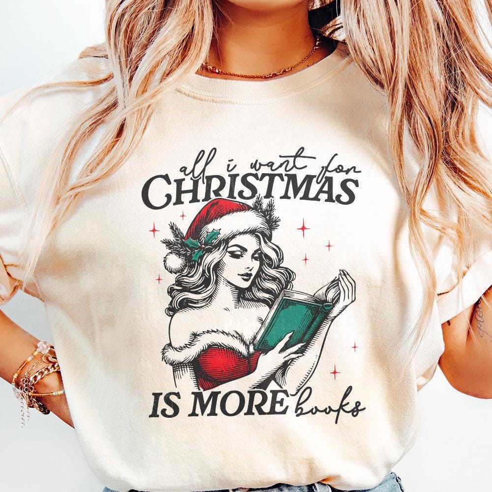 All I Want for Christmas Is More Books Png, Book Lover Png - 300 DPI