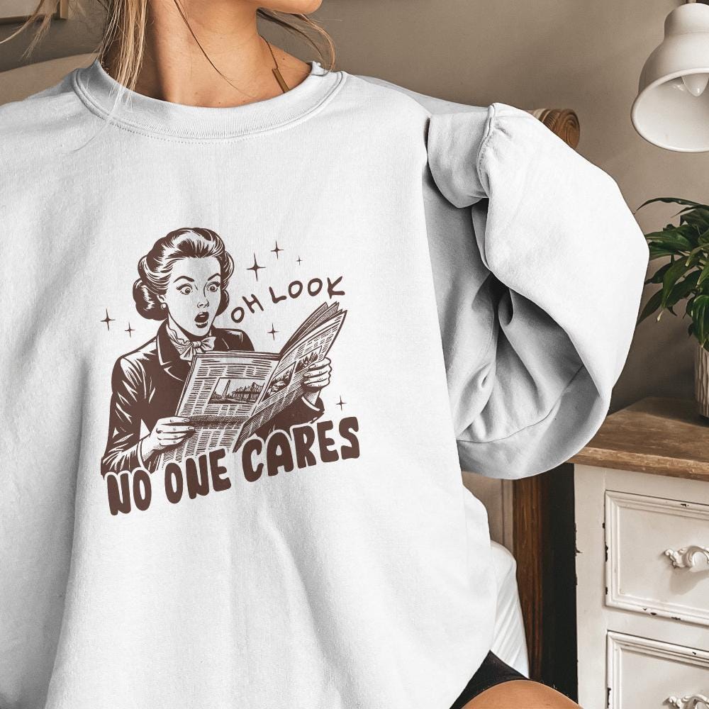 Oh Look No One Cares Png, Retro Sassy Sarcastic Png - 300 DPI Design for