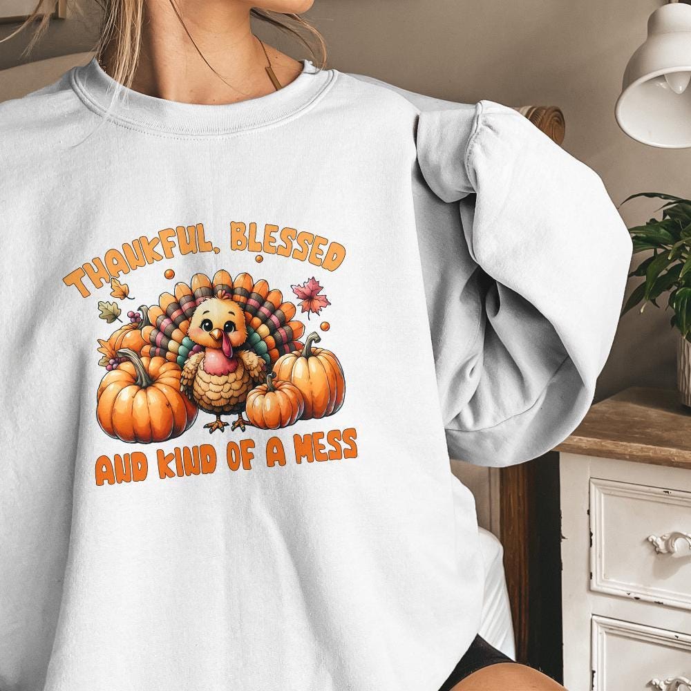 Thankful Blessed And Kind Of A Mess PNG, Fall Sayings Clipart - 300 DPI