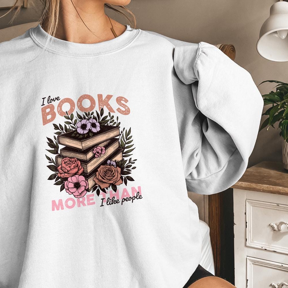 I Like Books More Than People PNG, Book png - 300 DPI Design for T-Shirt