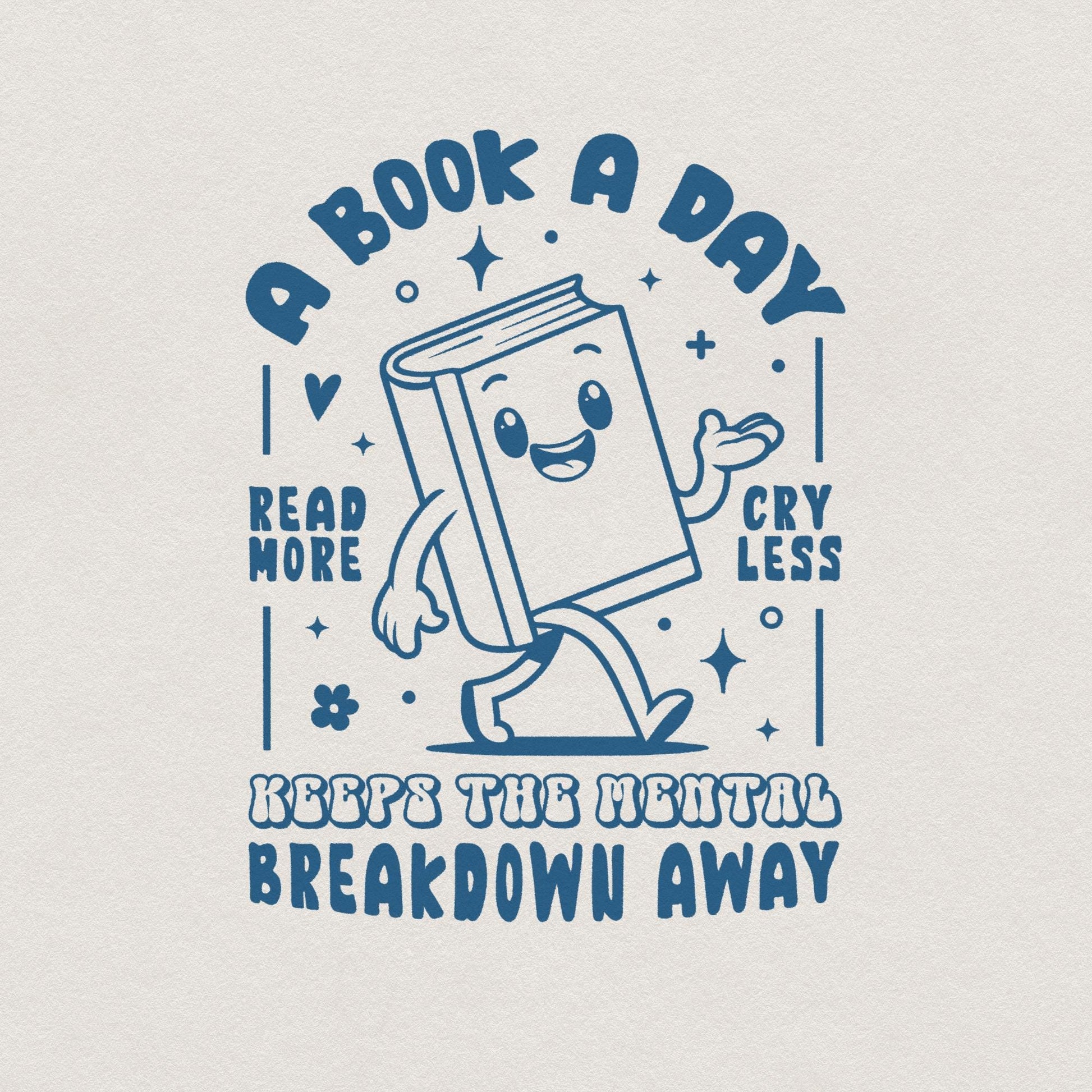 A Book A Day Keeps The Mental Breakdown Away Sticker, Funny Book Lover
