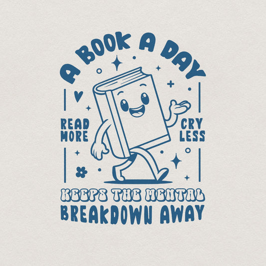 A Book A Day Keeps The Mental Breakdown Away Sticker, Funny Book Lover