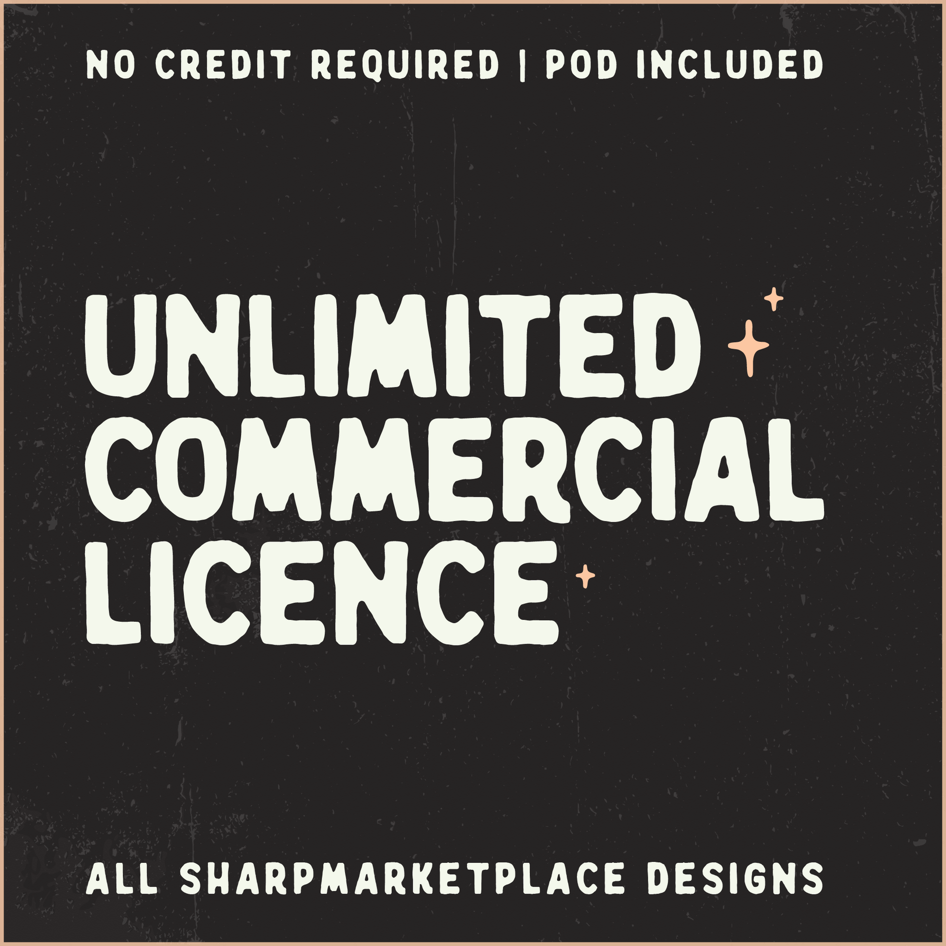 Cream colored text on a dark charcoal background reading Unlimited Commercial Licence with star accents for digital design usage rights.
