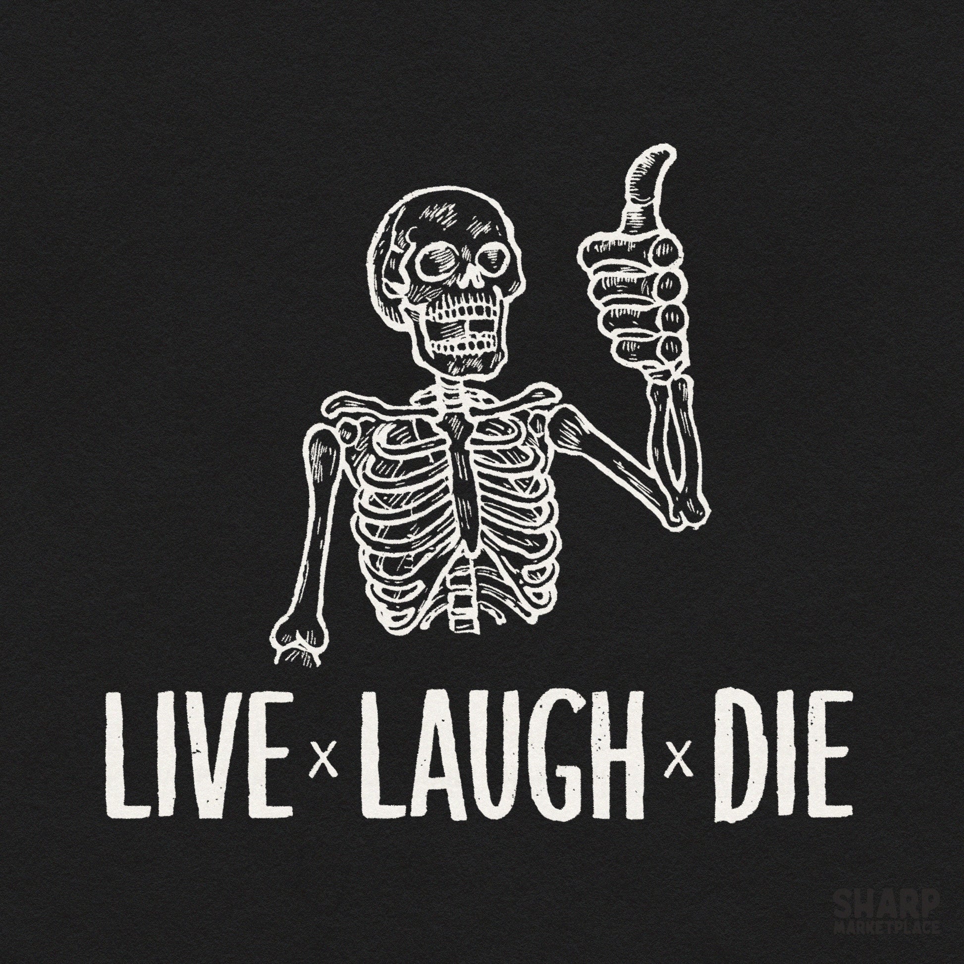 Sarcastic retro horror skeleton design with live laugh die ironic quote for spooky season t-shirts and dark aesthetic decor