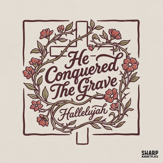 Christian Easter digital design featuring a rustic cross with a crown of thorns and floral accents, reading He Conquered The Grave and Hallelujah.