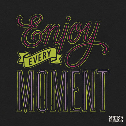 Retro Enjoy Every Moment inspirational quote sublimation shirt design PNG for trendy apparel and t-shirts