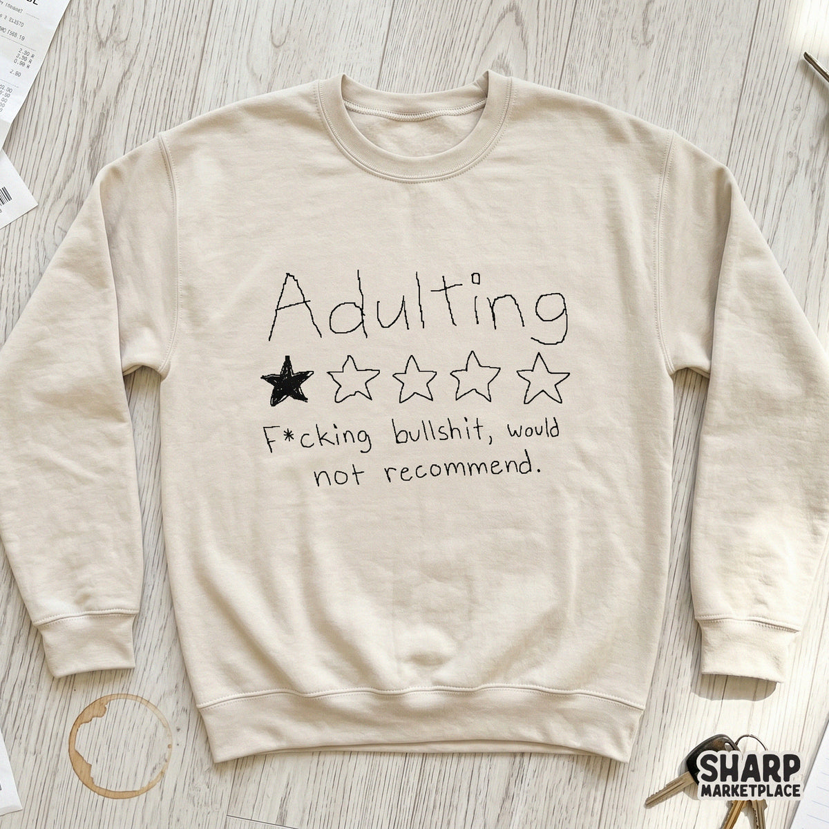 Minimalist black and white digital design featuring a one-star rating graphic and the sarcastic phrase Adulting, F-cking bullshit, would not recommend.