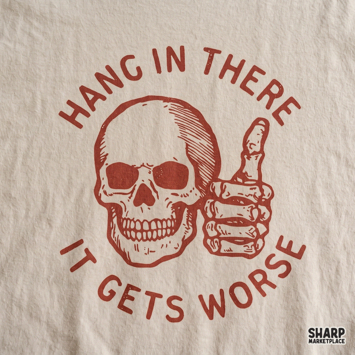 Sarcastic retro skull PNG design reading Hang In There It Gets Worse for funny Halloween shirts
