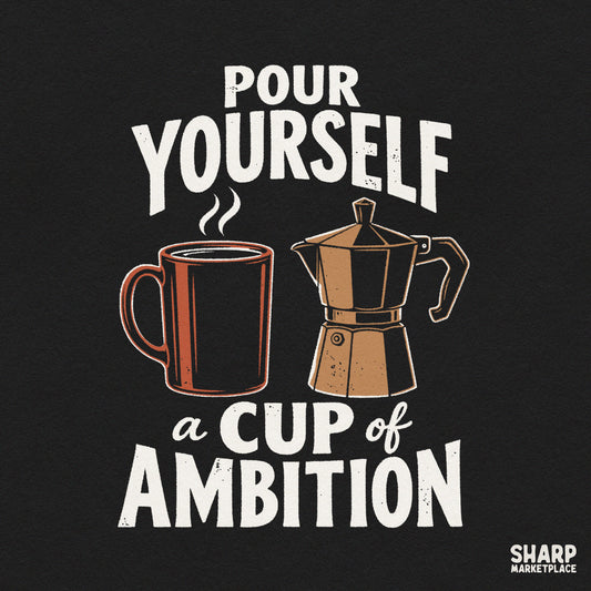 Retro coffee pot and mug graphic with funny ambition quote for sassy shirt designs and coffee lover digital PNG files