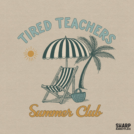 Retro tired teachers summer club design for sublimation on beach vacation shirts