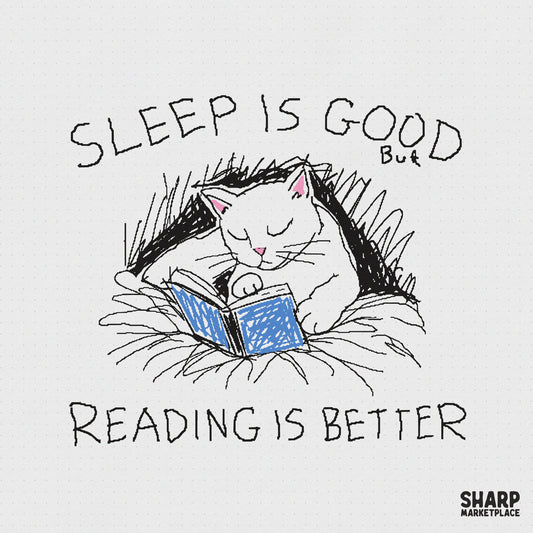 Sleep Is Good Reading Is Better Cat Book Sketch, PNG Designs For Shirt