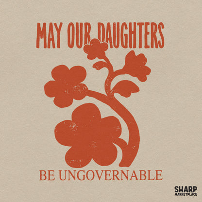 May Our Daughters Be Ungovernable feminist art mama PNG sublimation graphic for t-shirts and tumblers