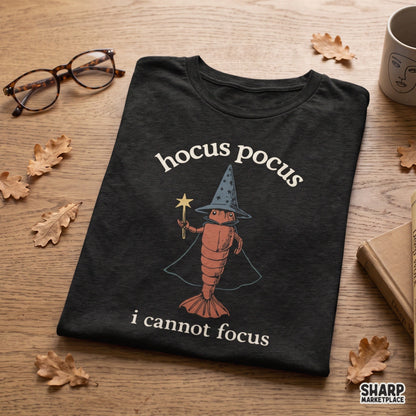 Funny wizard shrimp design with Hocus Pocus I Cannot Focus quote for Halloween shirt sublimation PNG