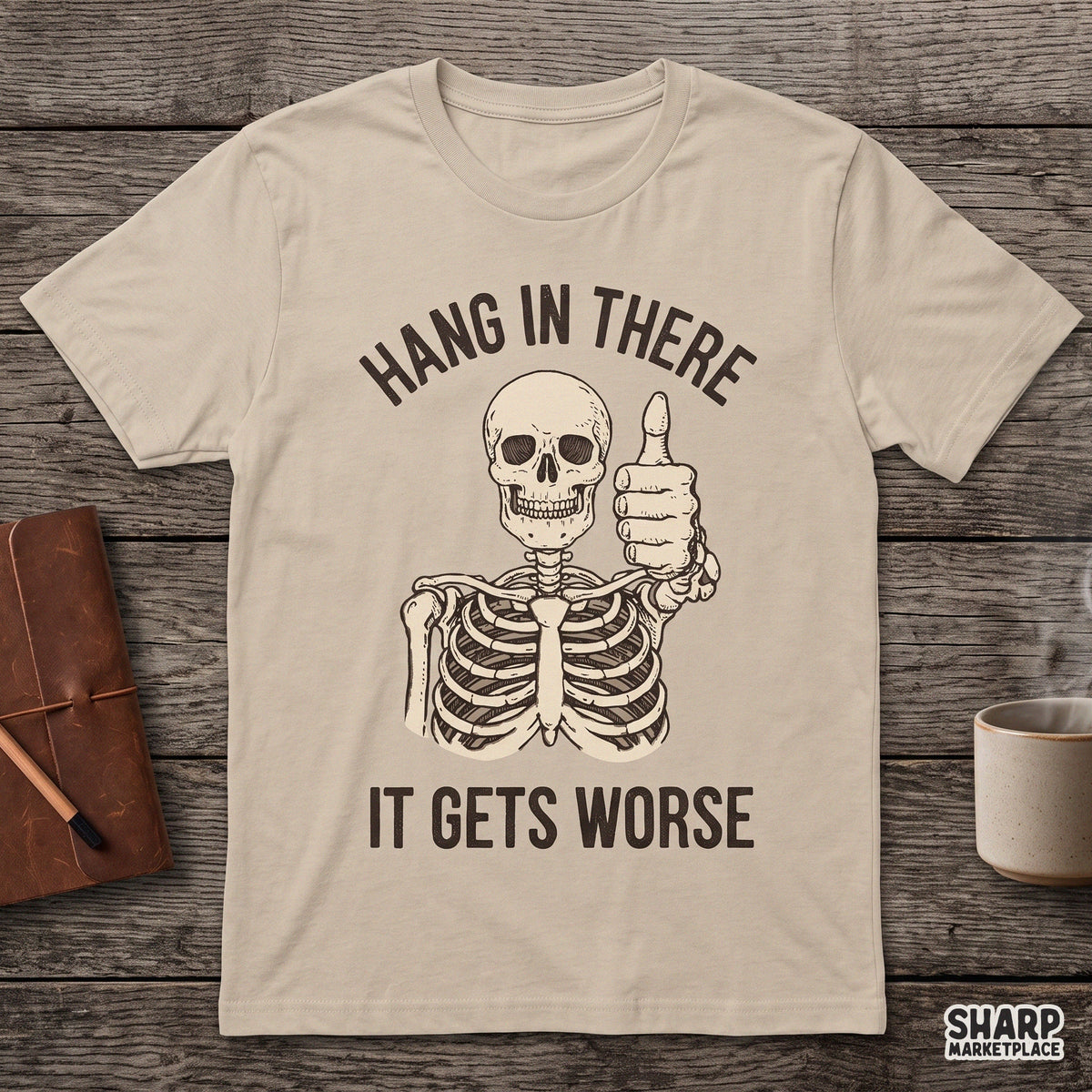 Retro skeleton giving thumbs up with a sarcastic Hang In There It Gets Worse quote funny skull PNG design for shirts