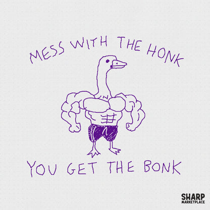 Purple doodle of a muscular goose flexing with a six-pack and shorts, featuring the text Mess With The Honk You Get The Bonk for DIY projects.